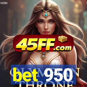bet 950